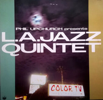 Zdjęcie do UPCHURCH PHIL  - L.A. Jazz Quintet