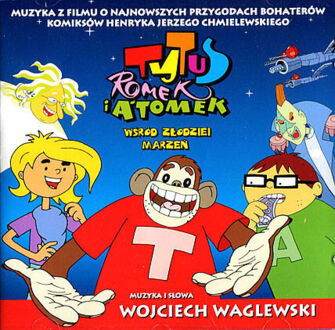 Zdjęcie do WAGLEWSKI WOJCIECH - Tytus Romek i A'Tomek wsr&oacute;d złodziei marzeń