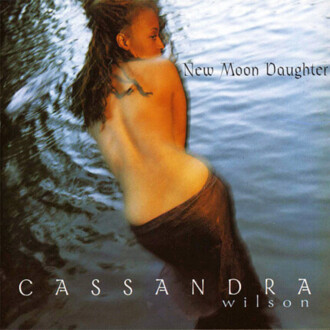 Zdjęcie do WILSON CASSANDRA  - New Moon Daughter