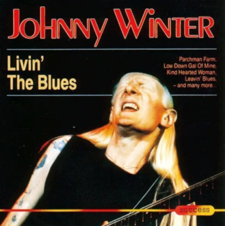 WINTER JOHNNY - Livin' The Blues. Okładka płyty