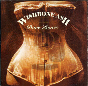 Zdjęcie do WISHBONE ASH  - Bare Bones