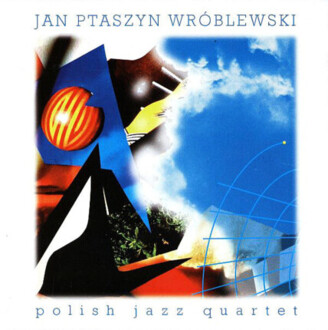 WRÓBLEWSKI JAN PTASZYN - Polish Jazz Quartet. Okładka płyty