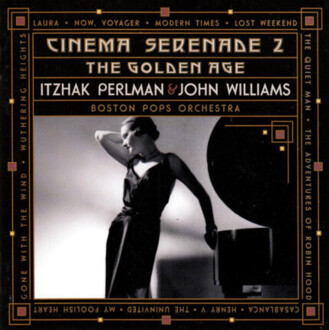 Zdjęcie do WILLIAMS JOHN, PERLMAN ITZHAK - Cinema Serenade 2 - The Golden Age