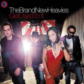 Zdjęcie do BRAND NEW HEAVIES - Get Used To It
