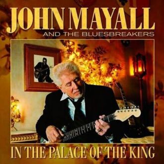Zdjęcie do MAYALL JOHN &amp; The BLUESBREAKERS - In The Palace Of The King