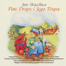 Zdjęcie do BAJKI - Pan Drops i jego trupa
