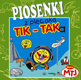 Zdjęcie do Piosenki z plecaka Tik-Taka