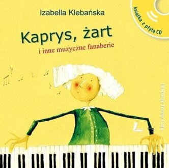 Zdjęcie do KLEBAŃSKA IZABELLA, SHAK MAREK - Kaprys, żart i inne muzyczne fanaberie
