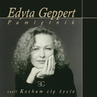 Zdjęcie do GEPPERT EDYTA - Pamiętnik, czyli kocham cię życie