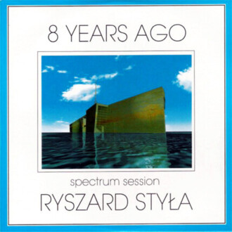 Zdjęcie do STYŁA RYSZARD - 8 Years Ago - Spectrum Session