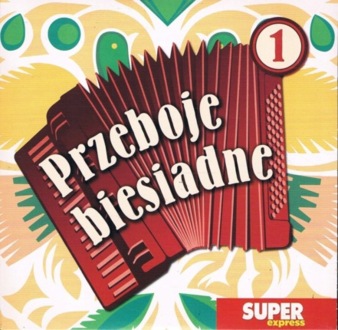 Zdjęcie do KAPELA BIESIADNA - Przeboje biesiadne 1