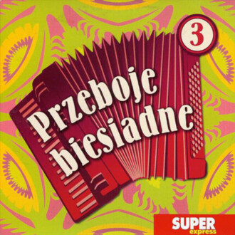 Zdjęcie do KAPELA BIESIADNA - Przeboje biesiadne 3