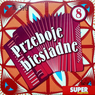 Zdjęcie do KAPELA BIESIADNA - Przeboje biesiadne 8