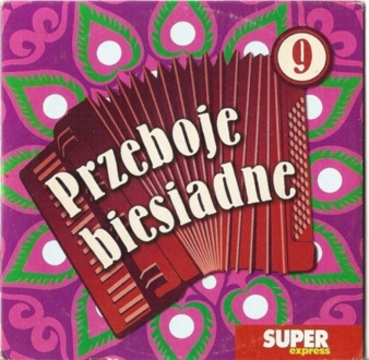 Zdjęcie do KAPELA BIESIADNA - Przeboje biesiadne 9