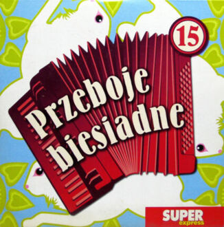 Zdjęcie do KAPELA BIESIADNA - Przeboje biesiadne 15