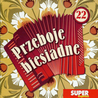 Zdjęcie do KAPELA BIESIADNA - Przeboje biesiadne 22