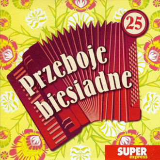 Zdjęcie do KAPELA BIESIADNA - Przeboje biesiadne 25