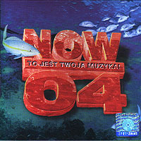 Zdjęcie do Now 04 - To Jest Twoja Muzyka!