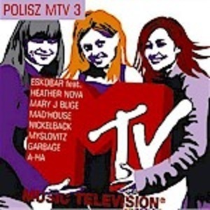 Zdjęcie do Polisz MTV 3 - Hity 2002 vol. 3