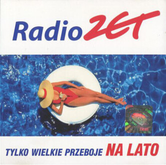 Zdjęcie do Radio Zet. Tylko Wielkie Przeboje Na Lato