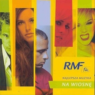 Zdjęcie do RMF FM Najlepsza Muzyka Na Wiosnę 2006