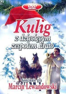 Zdjęcie do ERATO, LEWANDOWSKI MARCIN  - Kulig z dziecięcym zespołem Erato