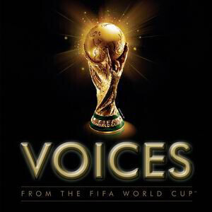 Zdjęcie do Voices. From The FIFA World Cup