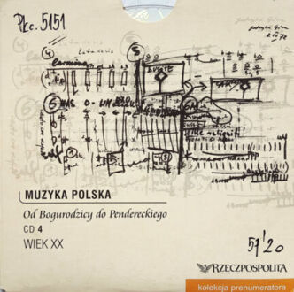 Zdjęcie do Muzyka polska - Od Bogurodzicy do Pendereckiego, CD 4 (Wiek XX)