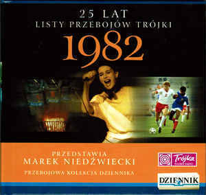 Zdjęcie do 25 Lat Listy Przeboj&oacute;w Tr&oacute;jki - 1982