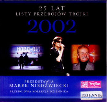 Zdjęcie do 25 Lat Listy Przeboj&oacute;w Tr&oacute;jki - 2002