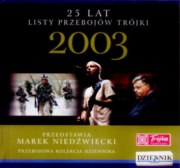 Zdjęcie do 25 Lat Listy Przeboj&oacute;w Tr&oacute;jki - 2003