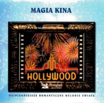 Zdjęcie do Magia kina. Najpiękniejsze romantyczne melodie świata