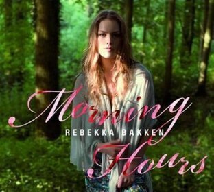 Zdjęcie do BAKKEN REBEKKA - Morning Hours