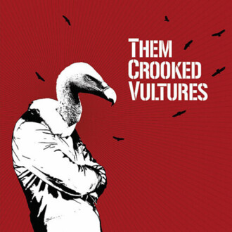 Zdjęcie do THEM CROOKED VULTURES - Them Crooked Vultures