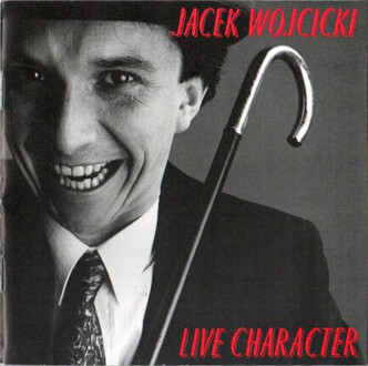 Zdjęcie do W&Oacute;JCICKI JACEK - Live Character