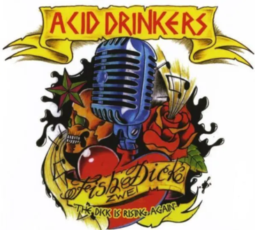 ACID DRINKERS - Fishdick Zwei. The Dick Is Rising Again. Okładka płyty