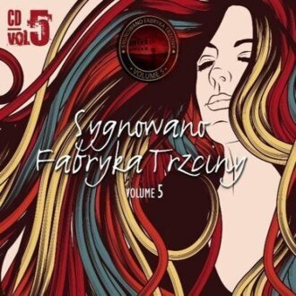 Zdjęcie do Sygnowano Fabryka Trzciny vol. 5