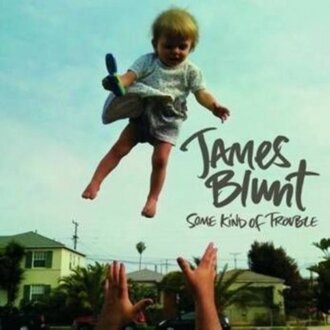 Zdjęcie do BLUNT JAMES - Some Kind Of Trouble