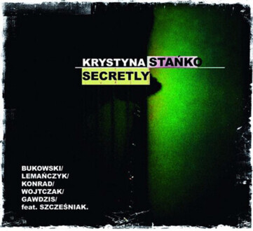 Zdjęcie do STAŃKO KRYSTYNA - Secretly