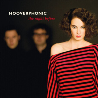 Zdjęcie do HOOVERPHONIC - Night Before
