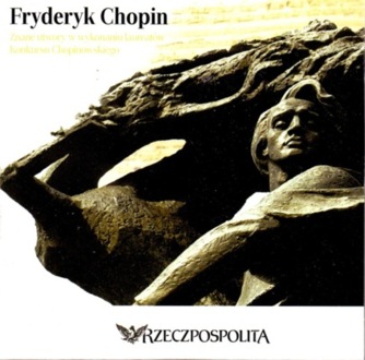Zdjęcie do CHOPIN FRYDERYK - Chopin w wykonaniu laureat&oacute;w Konkursu Chopinowskiego