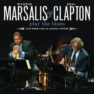 Zdjęcie do MARSALIS WYNTON, CLAPTON ERIC - Play The Blues. Live from Jazz at Lincoln Center
