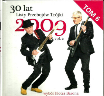 Zdjęcie do 30 Lat Listy Przeboj&oacute;w Tr&oacute;jki 2009 vol. 2