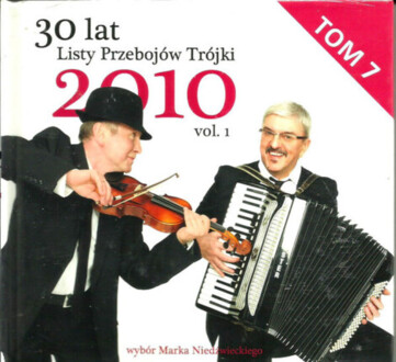 Zdjęcie do 30 Lat Listy Przeboj&oacute;w Tr&oacute;jki 2010 vol. 1