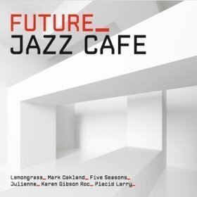 Zdjęcie do Future Jazz Cafe