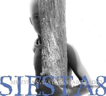 Siesta 8. Muzyka Świata & Stare Radio. okładka płyty CD