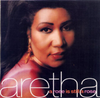 Zdjęcie do FRANKLIN ARETHA - A Rose Is Still A Rose