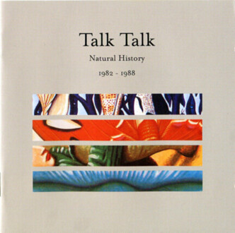Zdjęcie do TALK TALK - Natural History 1982-1988