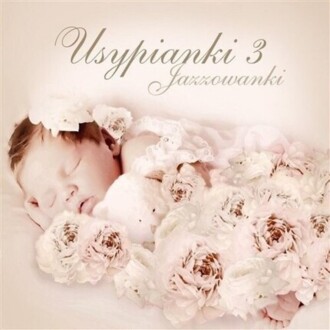 Zdjęcie do Usypianki 3 - Jazzowanki