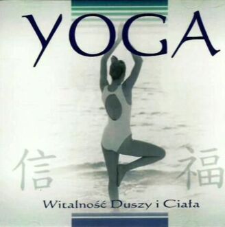 Zdjęcie do Yoga. Witalność duszy i ciała